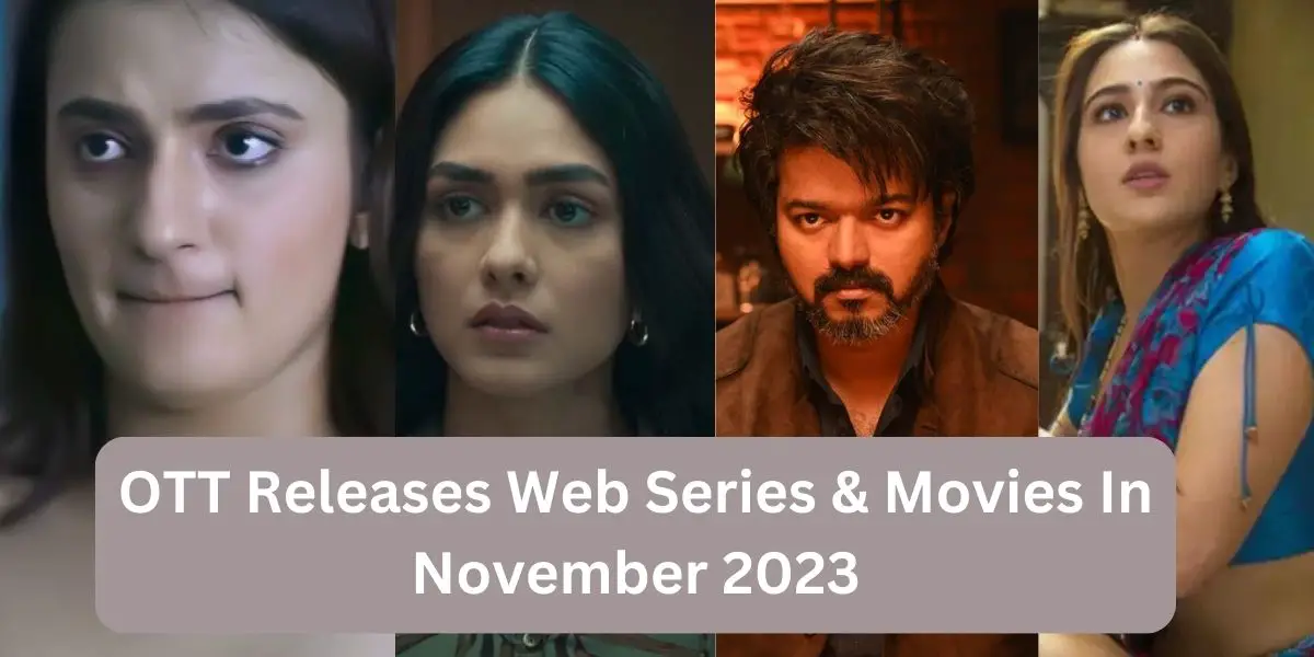 OTT Releases Web Series & Movies In November 2023