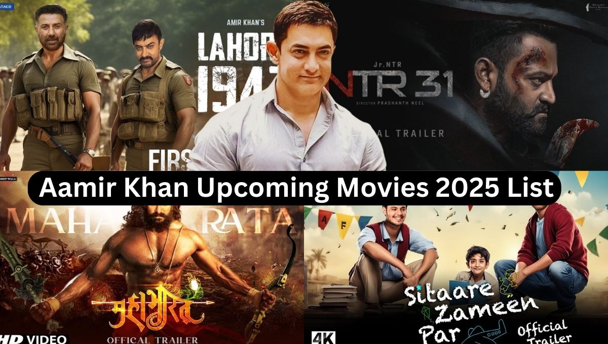 Aamir Khan Upcoming Movies 2025 List