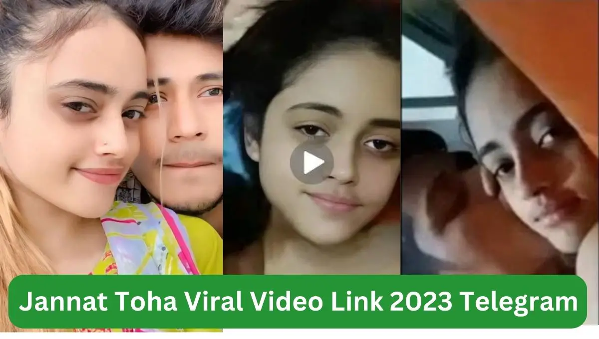 Jannat Toha Viral Video Link 2023 Telegram