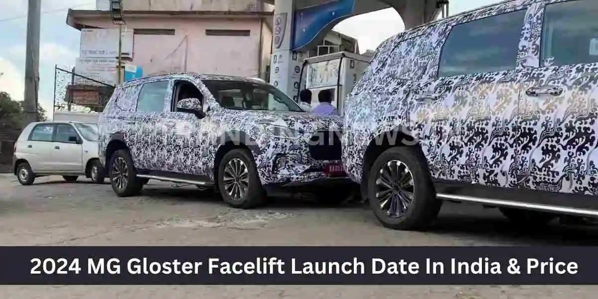 2024 MG Gloster Facelift Launch Date In India & Price
