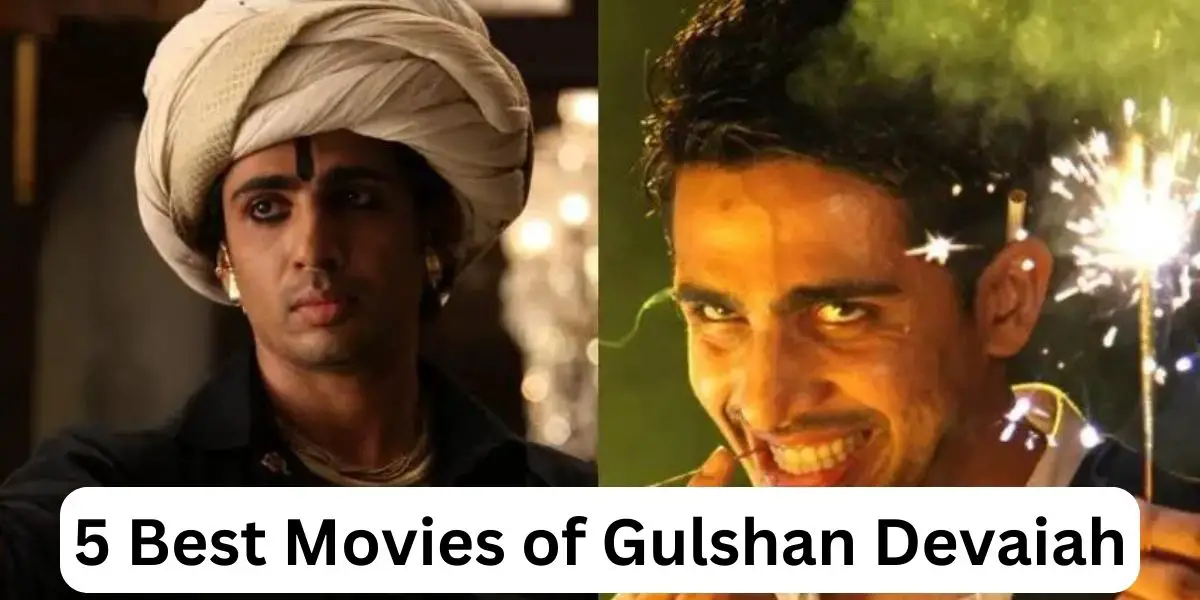 5 Best Movies of Gulshan Devaiah