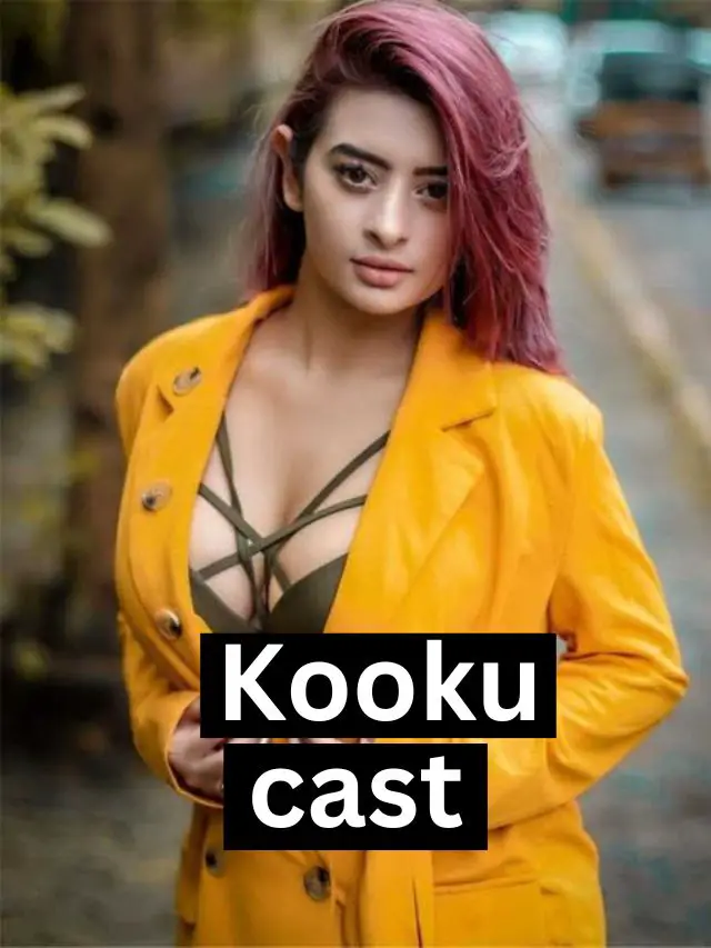 कूकू वेब सीरीज कास्ट (Kooku Web Series Cast)