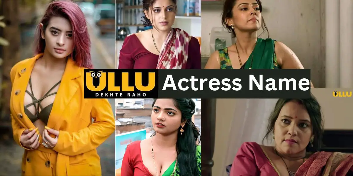 Female Ullu Web Series Cast Actress Name