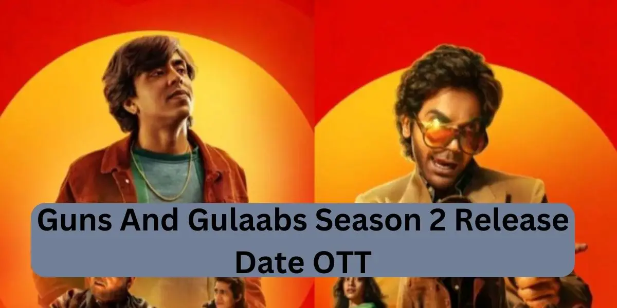 Guns And Gulaabs Season 2 Release Date OTT