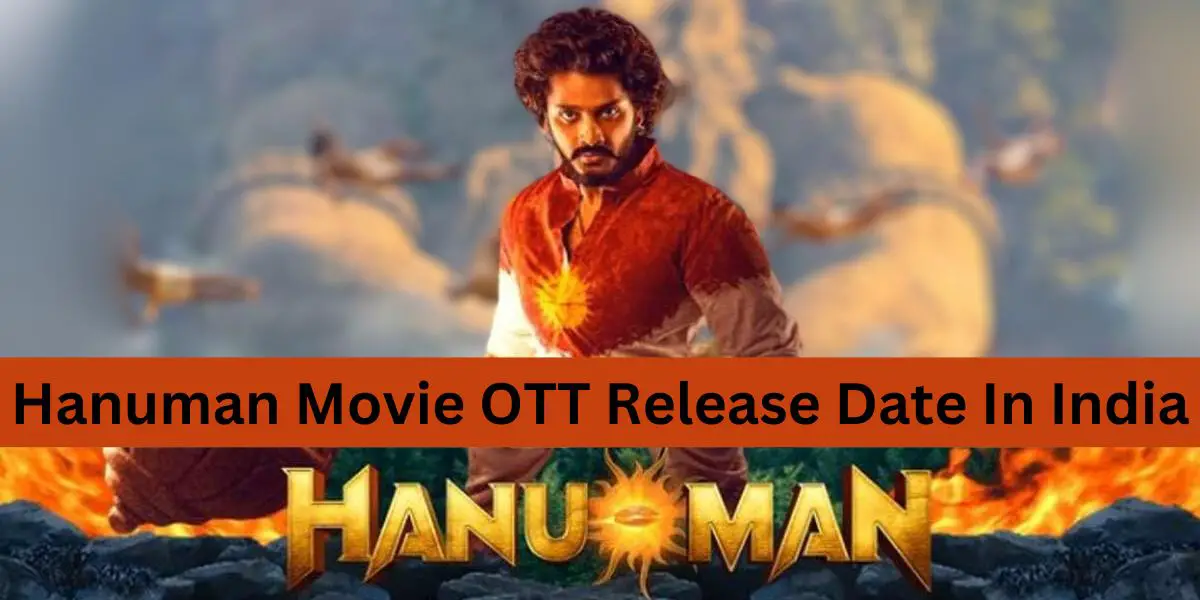Hanuman Movie OTT Release Date In India