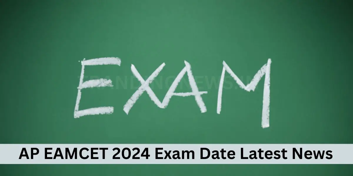 AP EAMCET 2024 Exam Date Latest News
