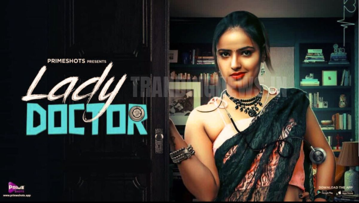 Lady Doctor Web Series Cast Name And Photo