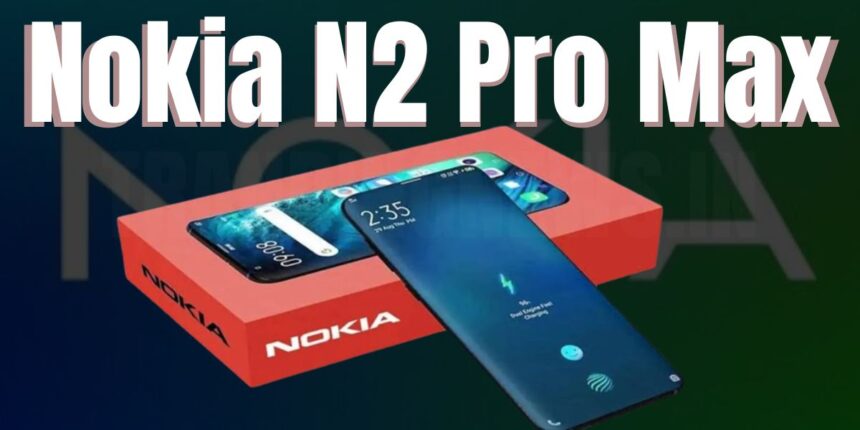 Nokia N2 Pro Max Smartphone